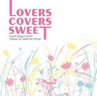 『LOVERS COVERS SWEET』